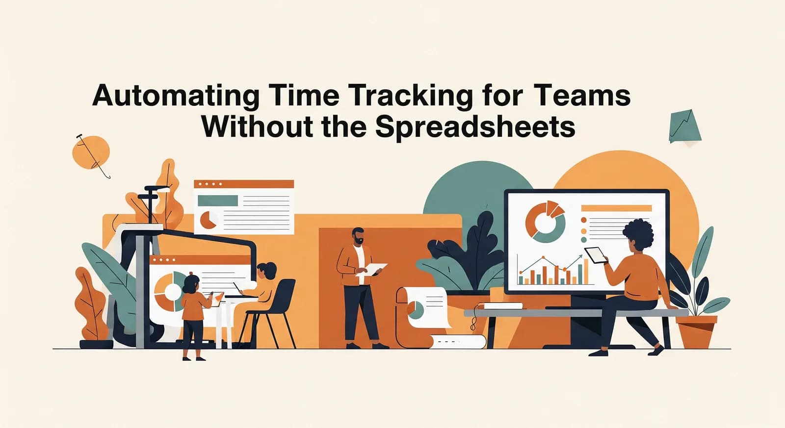 Automating Time Tracking for Teams Without the Spreadsheets